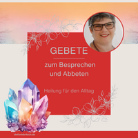 Heilgebete Stefanie Britsch Abbeten Gebete